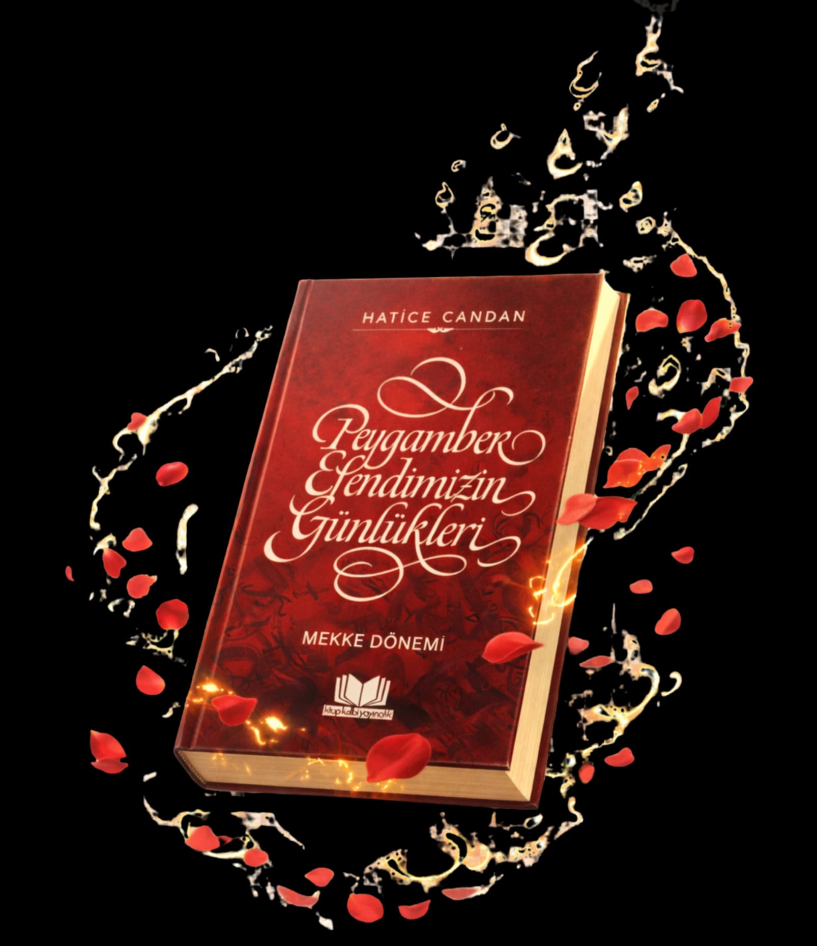 Peygamber Efendimizin Günlükleri - Hatice Candan kitap kapağı